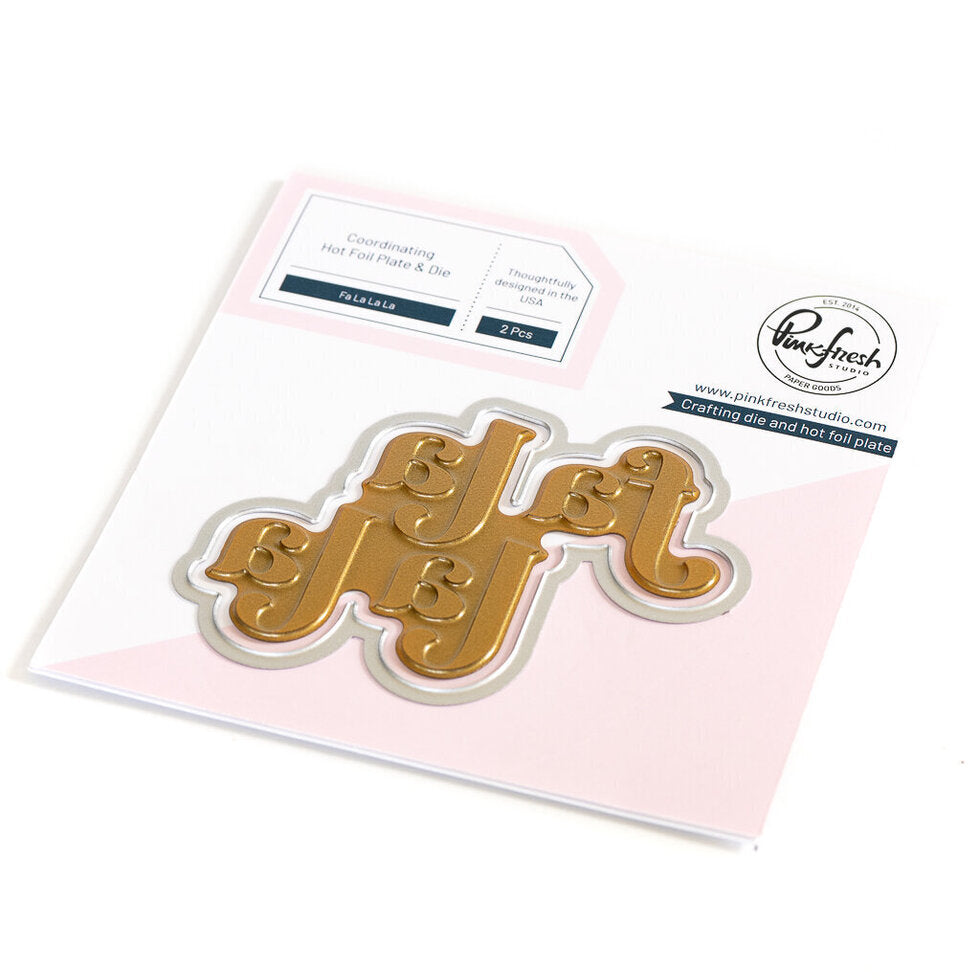 Fa La La La hot foil and die - RETIRING