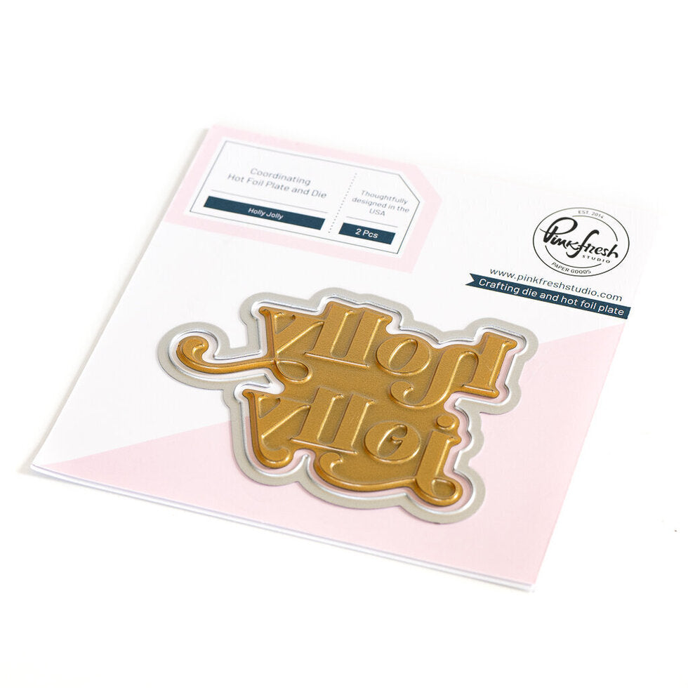 Holly Jolly hot foil and die - RETIRING